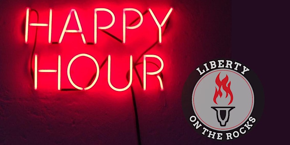 Liberty On The Rocks, Happy Hour